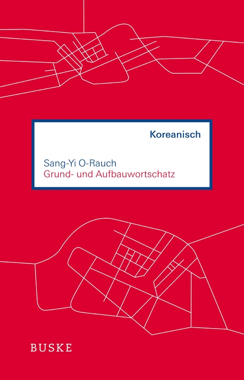 9783967690156 Grund- und Aufbauwortschatz Koreanisch