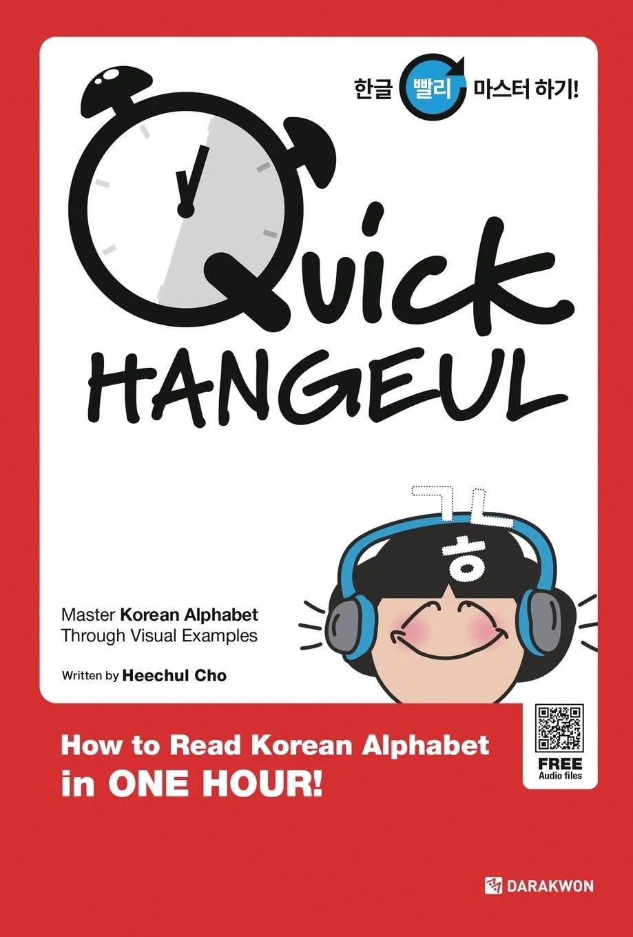 QUICK HANGEUL: How to Read Korean Alphabet in One Hour!