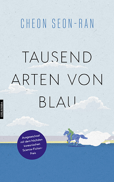 Cheon Seon-ran : Tausend Arten von Blau