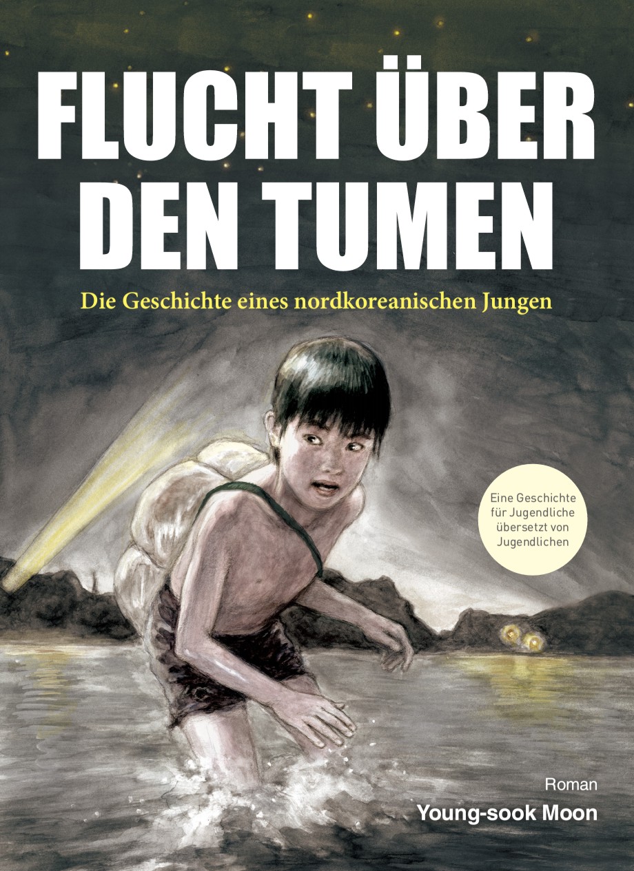 9783981128727_frontcover Flucht über den Tumen