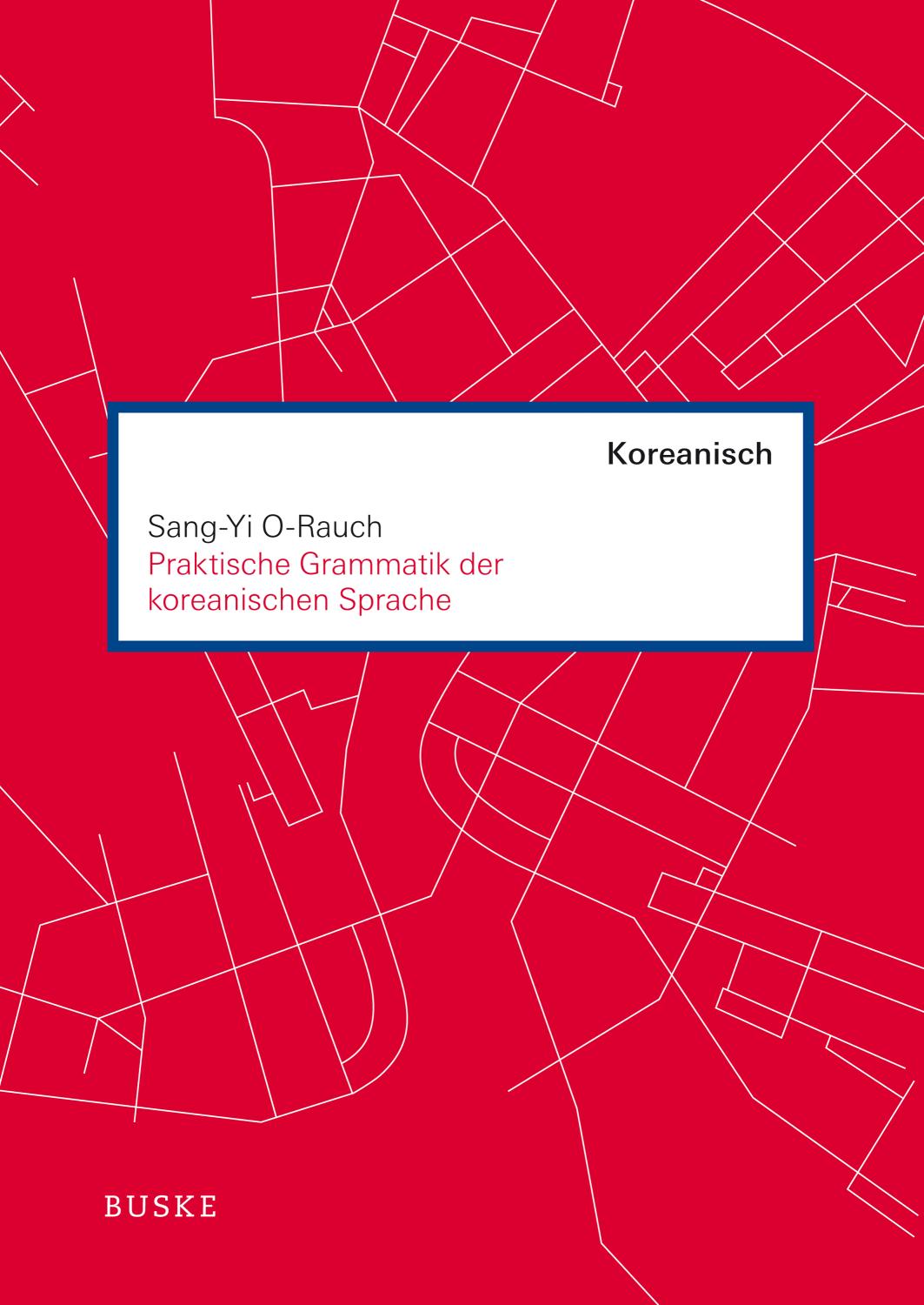 9783875487091DrJrMUlHSyhgN Praktische Grammatik der koreanischen Sprache