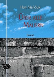 Han Malsuk: Über alle Mauern