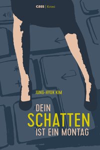 Kim Jung-hyuk: Dein Schatten ist ein Montag