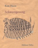 Kim Hoon: Schwertgesang