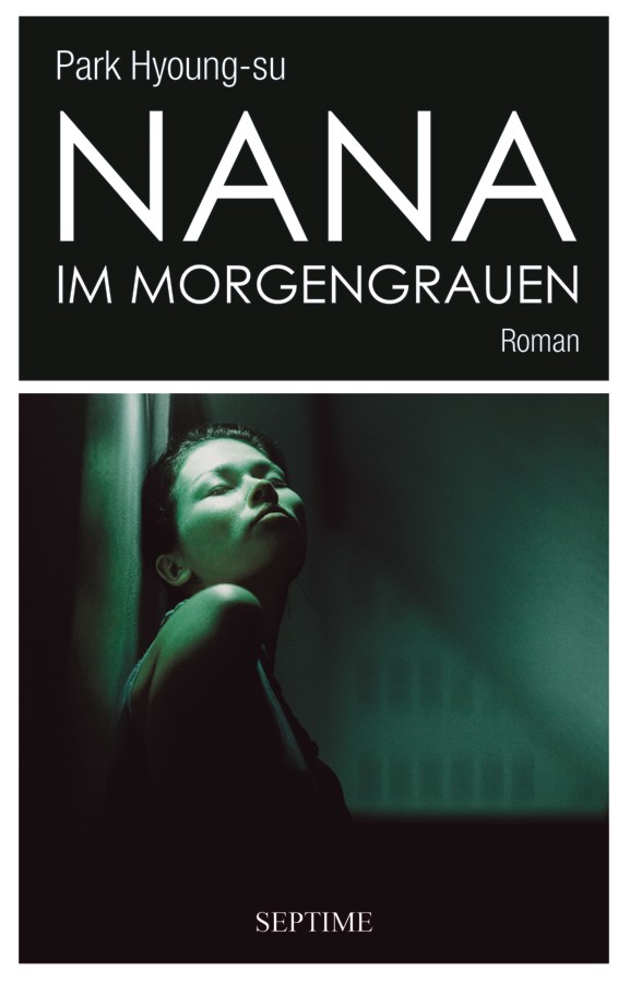 9783902711786 Park Hyoung-su: Nana im Morgengrauen