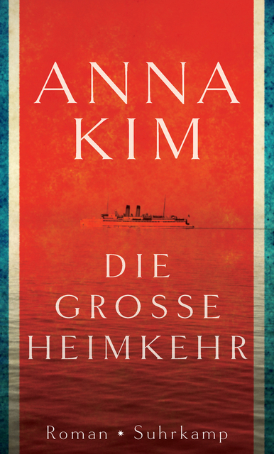 9783518425459 Anna Kim: Die Große Heimkehr