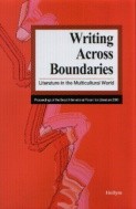 Writing Across Boundaries:Literature in the Multicultural World