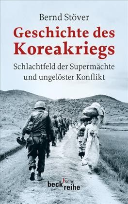 Geschichte des Koreakriegs: Schlachtfeld der Supermächte und ung