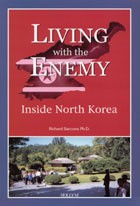 Living with the Enemy: Inside North Korea