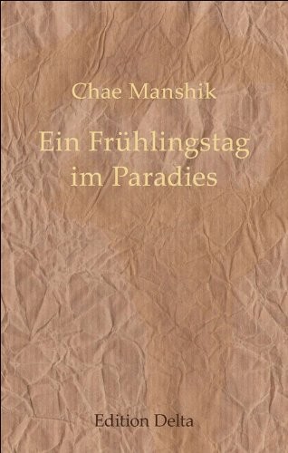 Chae Manshik: Ein Frühlingstag im Paradies