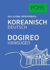 PONS Das kleine Wörterbuch Koreanisch: Koreanisch-Deutsch / Deutsch-Koreanisch
