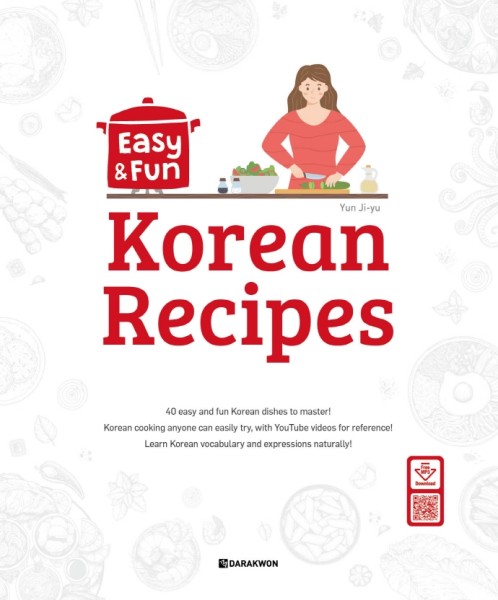 Easy & Fun Korean Recipes + Free QR link to YouTube Videos